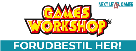 Games Workshop forudbestil Next Level Games